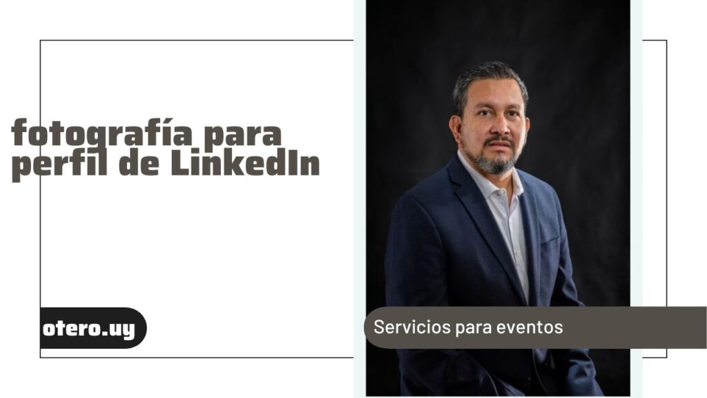 fotografía para perfil de LinkedIn