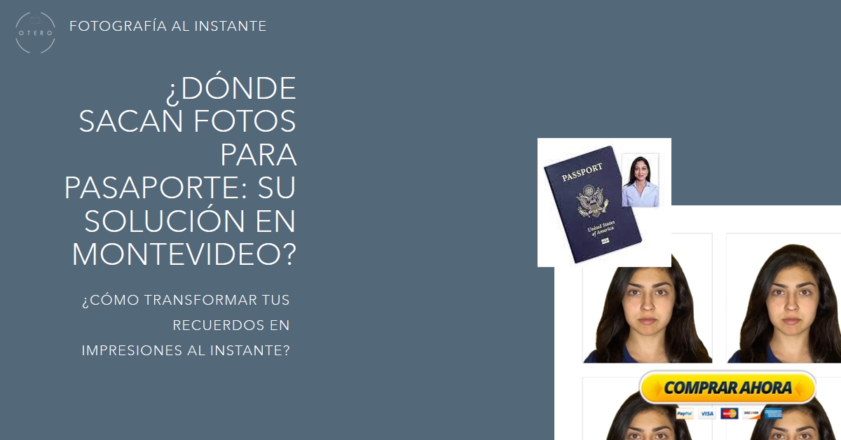 ¿Dónde Sacan Fotos para Pasaporte: Su Solución en Montevideo?